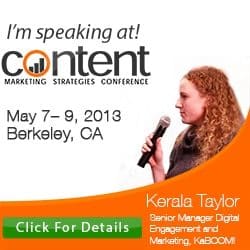 Hear Keral at the 2013 Content Marketing Strategies Conference